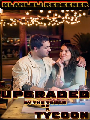 cover image of Upgraded by the Touch of a Tycoon